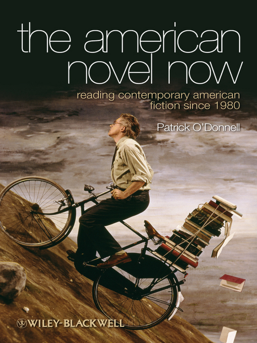Title details for The American Novel Now by Patrick O'Donnell - Available